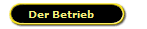 Der Betrieb